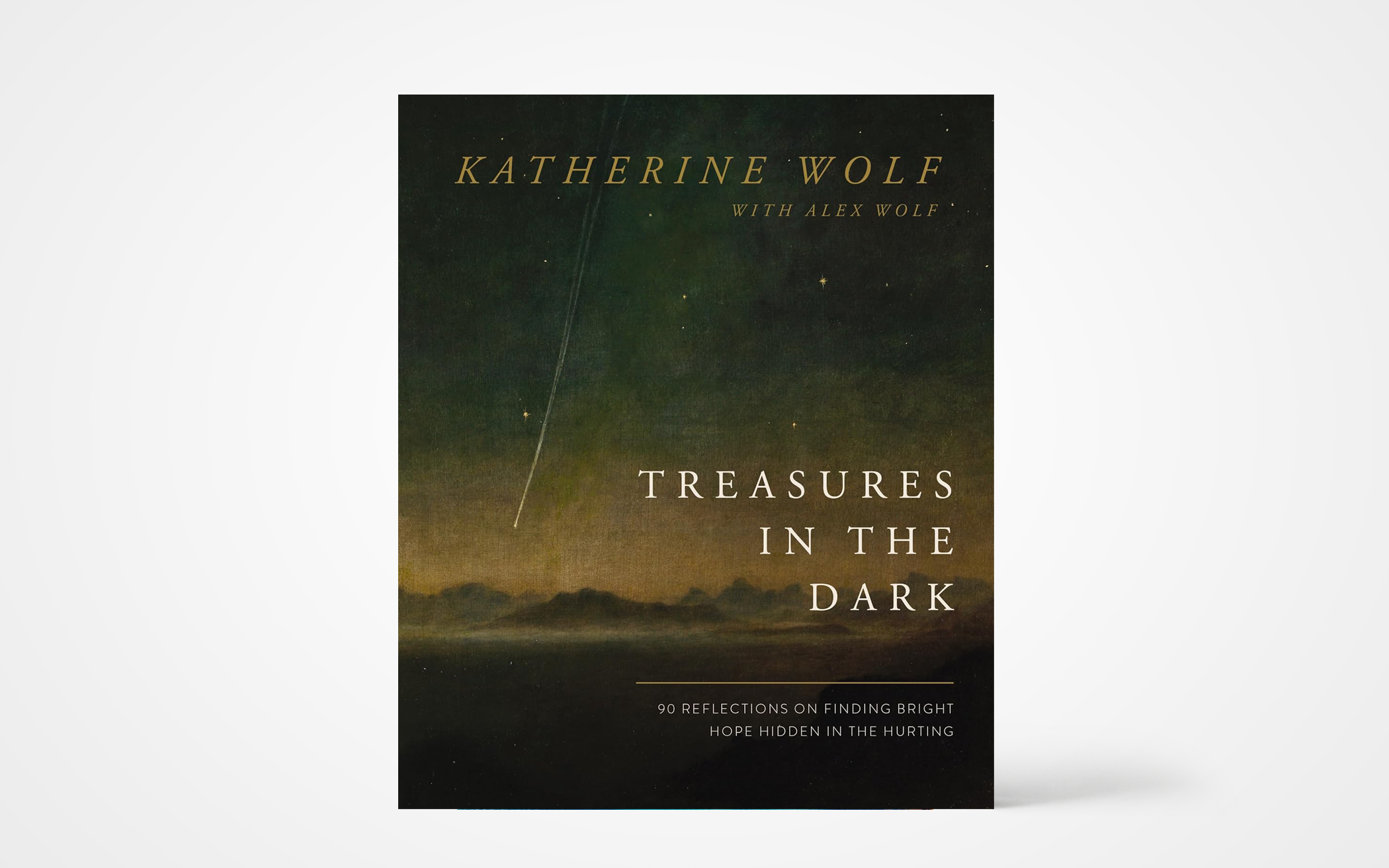 Treasures in the Dark: 90 Reflections on Finding Bright Hope